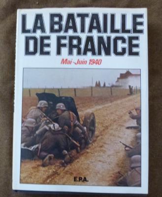 La Bataille de France ( Mai Juin 1940)