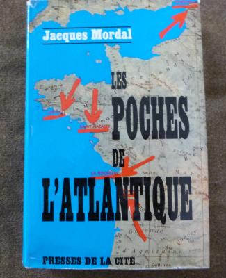 Les Poches De L'atlantique - JACQUES MORDAL